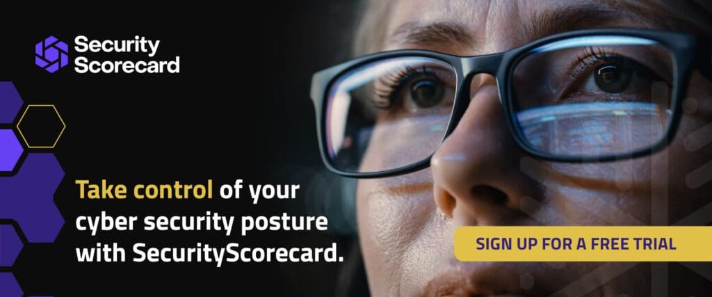 Take control of your cyber security posture with SecurityScorecard 
