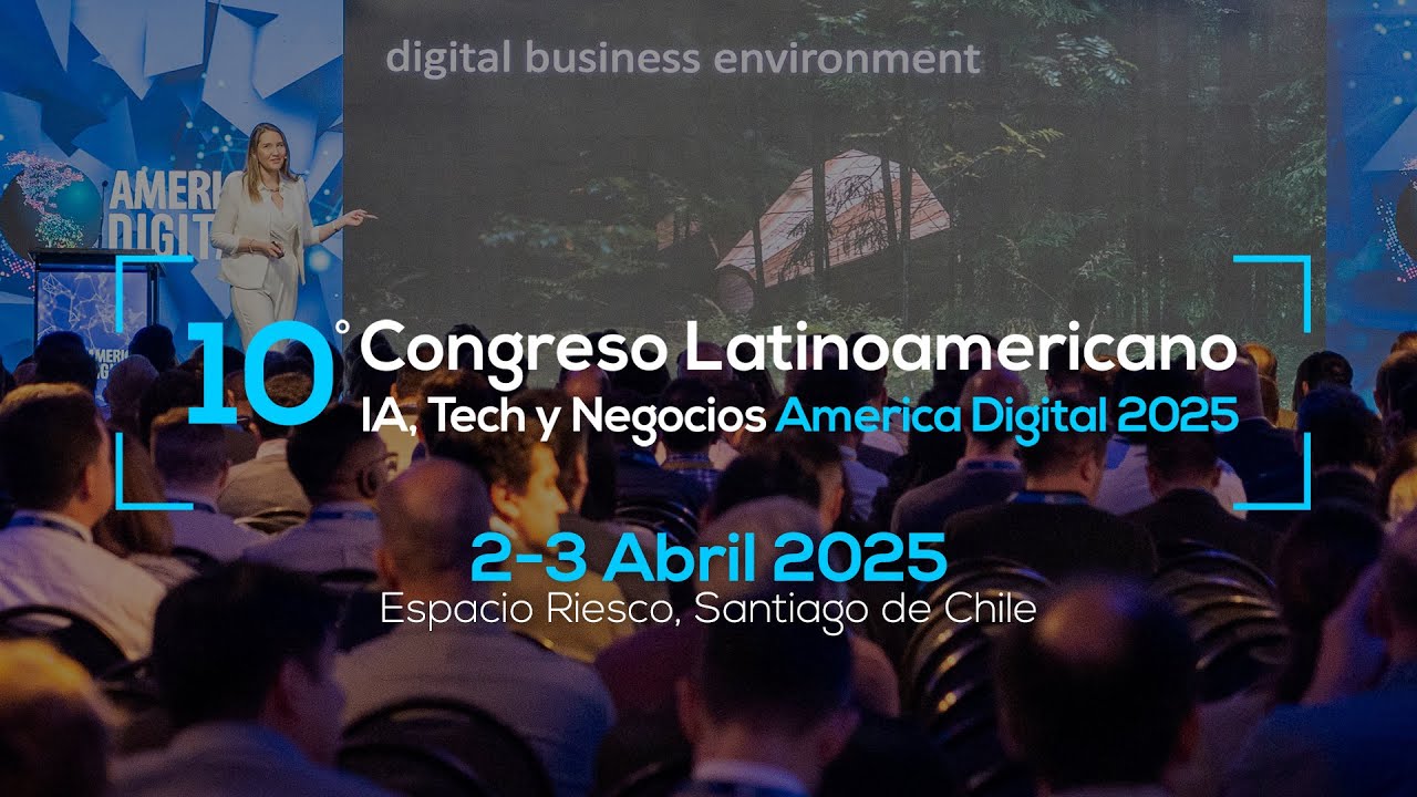 10º Congreso America Digital Chile 2025